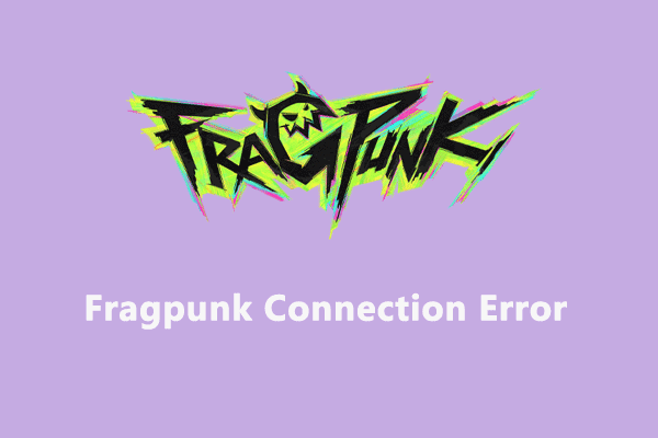 Comprehensive Guide: Troubleshoot Fragpunk Connection Error