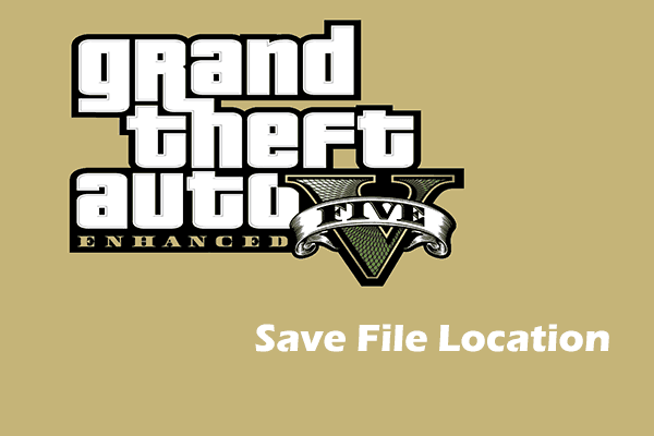 Where’s Grand Theft Auto V Enhanced Save File Location, Find It