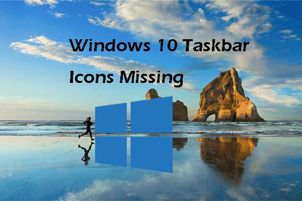 Os ícones da barra de tarefas sumiram no Windows 10? Confira essas 9 soluções