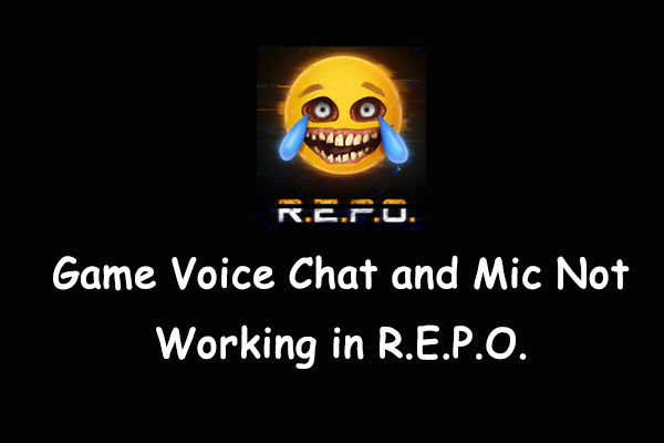 Best Fixes: Game Voice Chat and Mic Not Working in R.E.P.O.