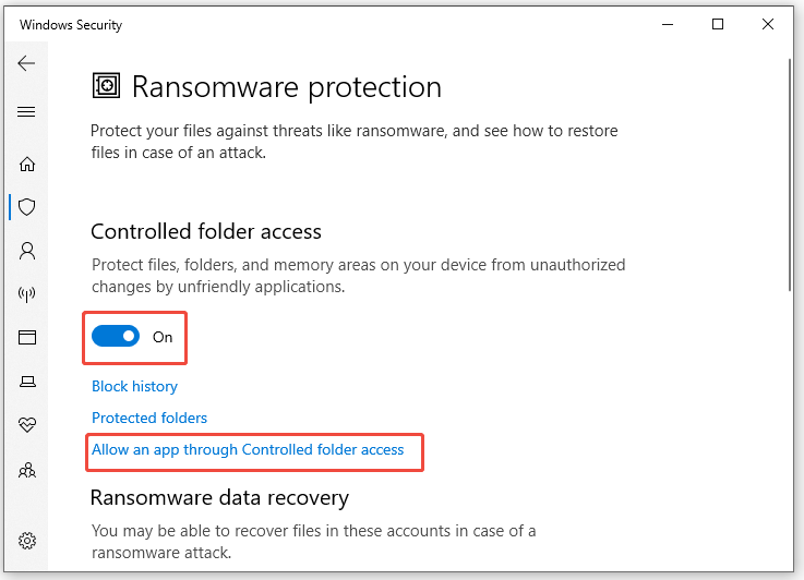 toggle on Controlled folder access and then click on Allow an app through Controlled folder access