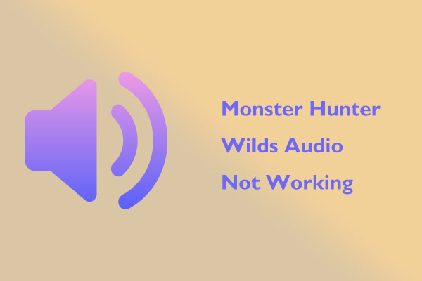 Is Monster Hunter Wilds Audio Not Working on PC? Quick Fix!