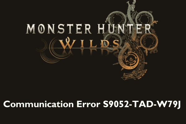 Monster Hunter Wilds Communication Error S9052-TAD-W79J, Best Fixes