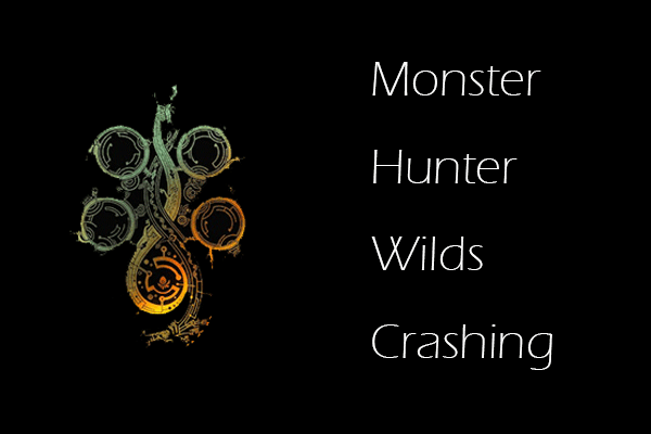 Trusted Fixes for Monster Hunter Wilds Crashing or Not Launching