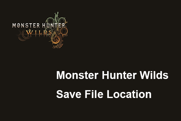 Where Is Monster Hunter Wilds Save File Location on PC