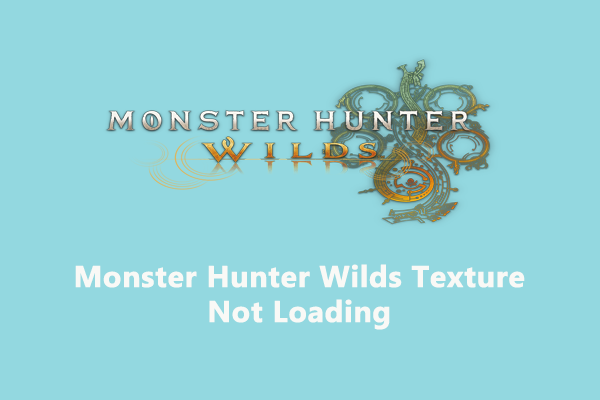 Top 5 Solutions for Monster Hunter Wilds Texture Not Loading