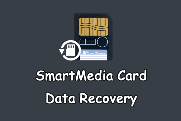 SmartMedia Card Data Recovery: How to Recover SmartMedia Card Data