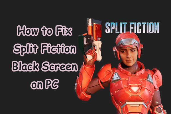 Target Troubleshooting Guide to Split Fiction Black Screen on PC