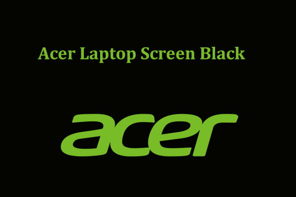 Seu notebook Acer liga, mas fica com a tela preta? Teste estas 7 soluções