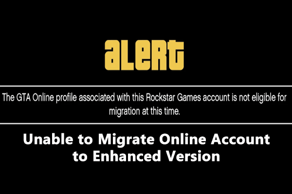 Unable to Migrate Online Account to Enhanced Version? 3 Ways Included