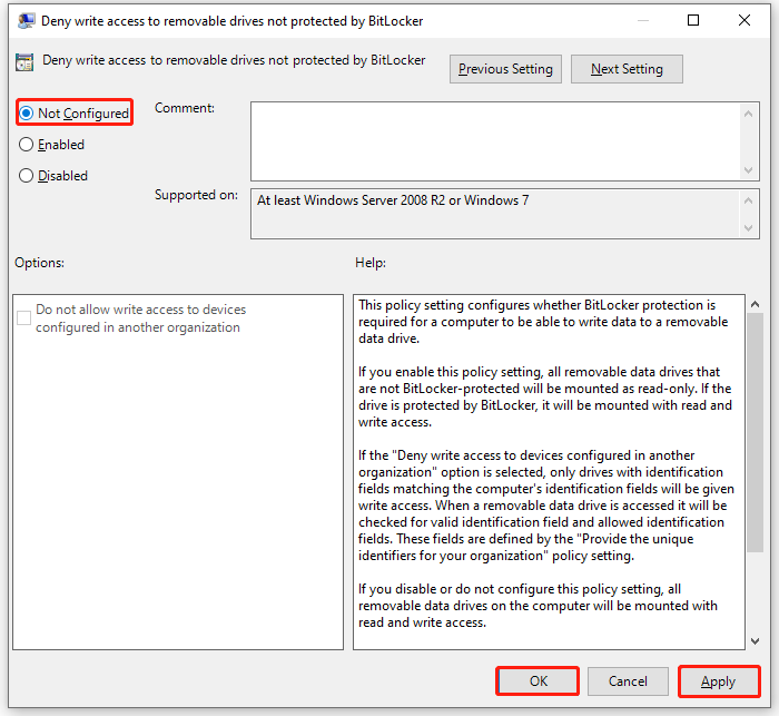 set the Deny write access to removable drives not protected by BitLocker policy to Not Configured State