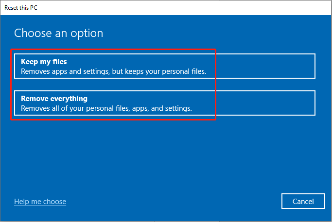 choose Keep my files or Remove everything when resetting Windows