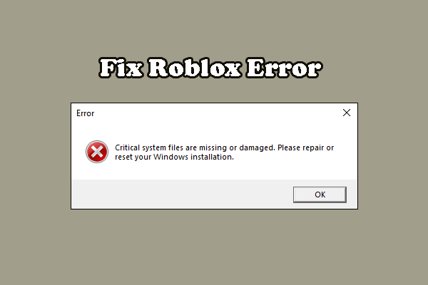 Roblox Critical System Files Are Missing or Damaged – 3 Ways