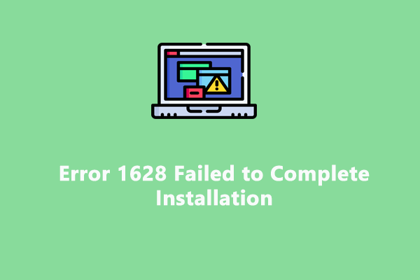 6 Targeted Fixes to Error 1628 Failed to Complete Installation
