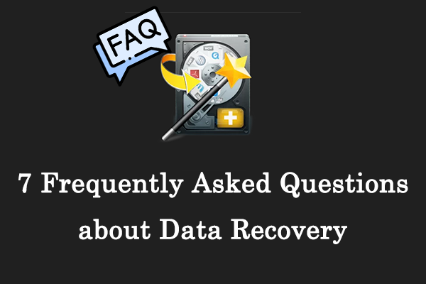 Here Are 7 Frequently Asked Questions about Data Recovery