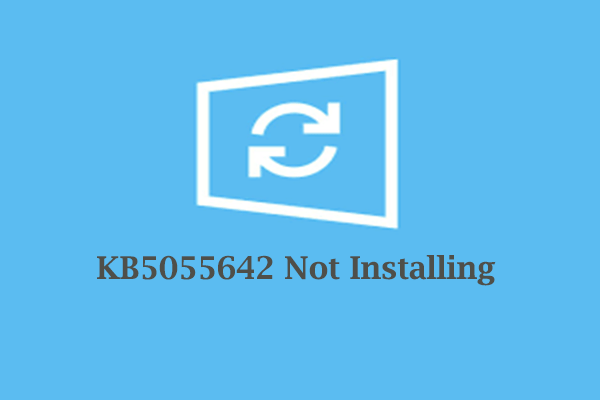 Step-by-Step Guide: How to Fix KB5055642 Not Installing