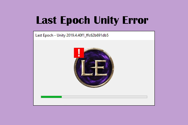 How to Resolve Last Epoch Unity Error? Read This Guide