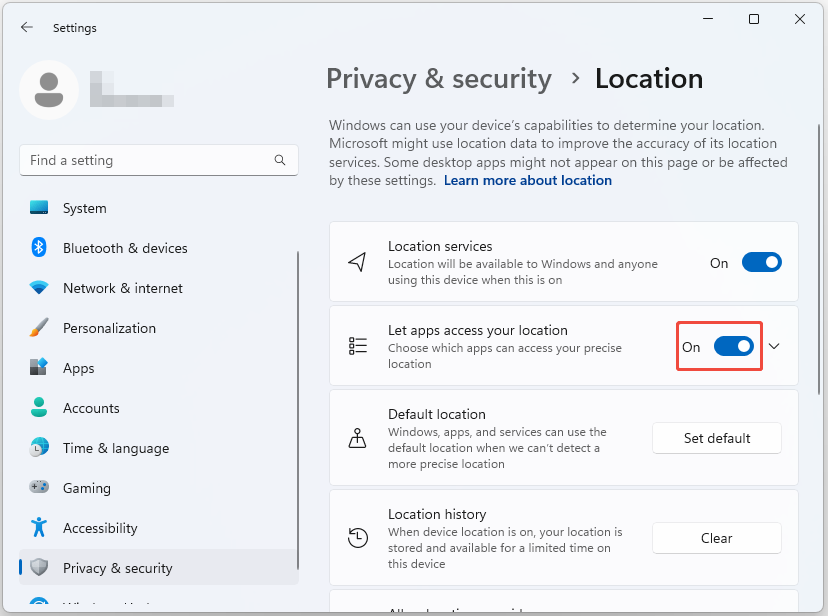make sure the Let apps access your location button is enabled