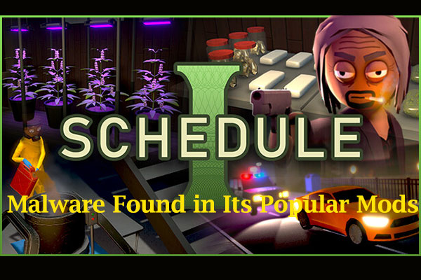 Alert: Dangerous Malware Found in Schedule 1 Mods