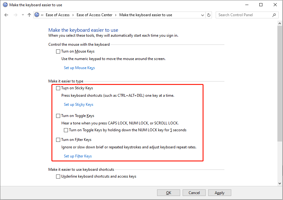 disable Turn on Sticky Keys, Turn on Toggle Keys, and Turn on Filter Keys options