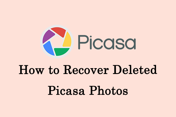 How to Recover Deleted Picasa Photos on Windows 10/11: Guide