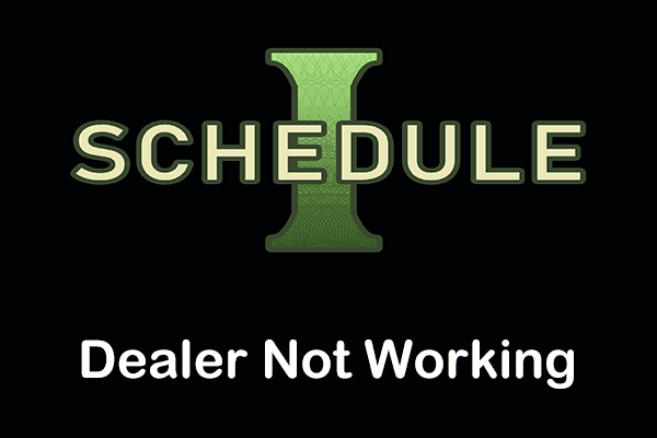 What if Schedule 1 Dealer Is Not Working? Learn 7 Easy Ways!