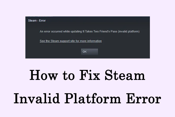 Steam Invalid Platform Error: Here Are Some Fresh Fixes