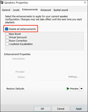 check the box of Disable all enhancements