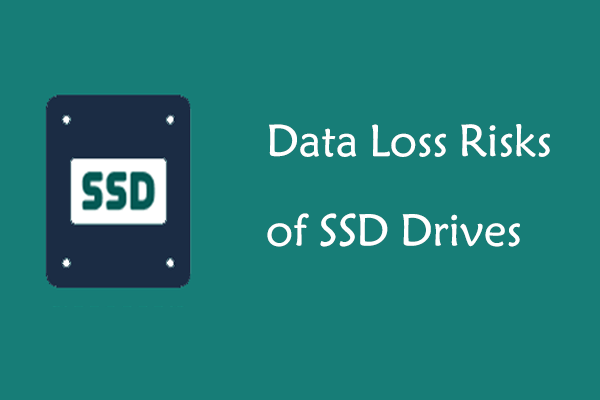 Data Loss Risks of SSD Drives: Key Risks and Data Protection Tips