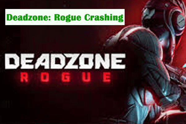 Guide on How to Fix Deadzone: Rogue Crashing/Not Launching