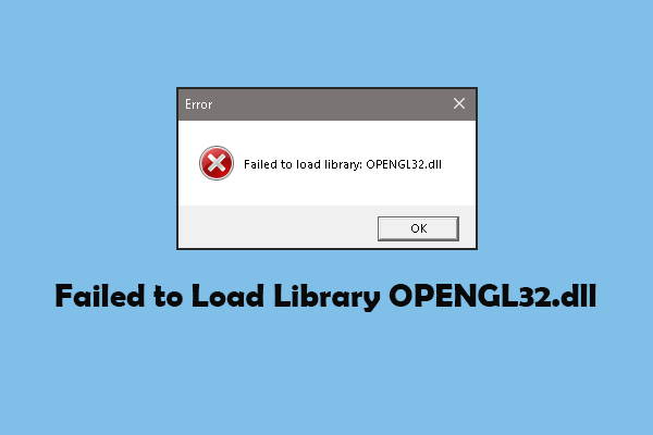 Pro Guide to Failed to Load Library OPENGL32.dll Error