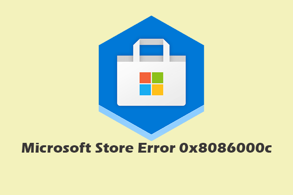 5 Easy Solutions for Microsoft Store Error 0x8086000c