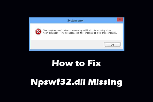 Npswf32.dll Missing: Definition, Causes, and Troubleshooting Steps