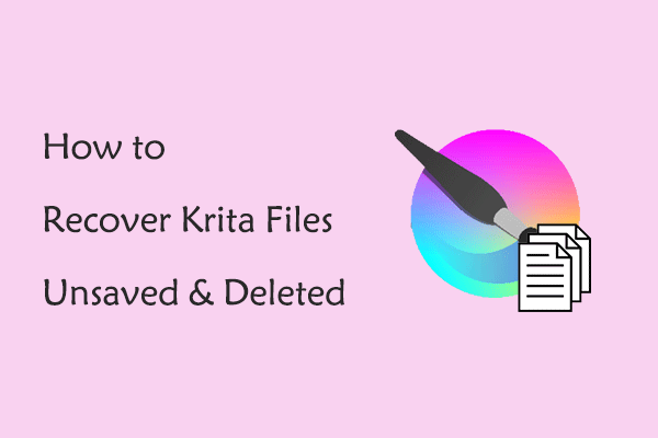 How to Recover Krita Files (Unsaved & Deleted) on Windows