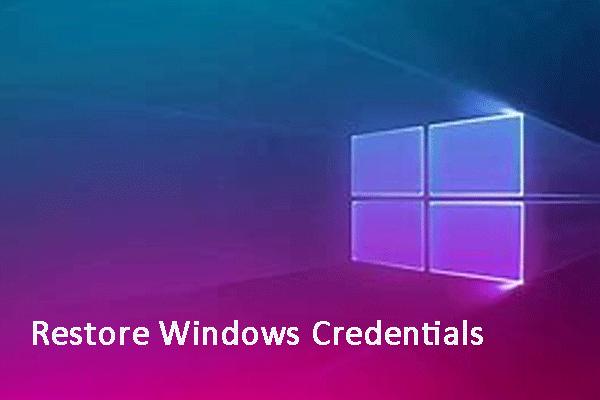 A Full Guide on How to Back up and Restore Windows Credentials