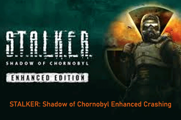 How to Fix STALKER: Shadow of Chornobyl Enhanced Crashing