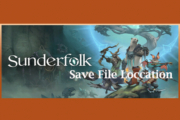 Full Guide to Locate Sunderfolk Save File Location