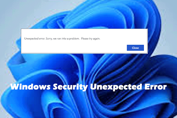 How to Fix Windows Security Unexpected Error on Windows