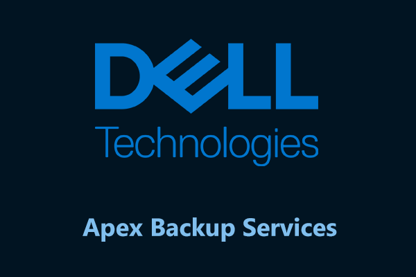 What Is Dell Apex Backup Services? Learn Info & An Easy Backup Way