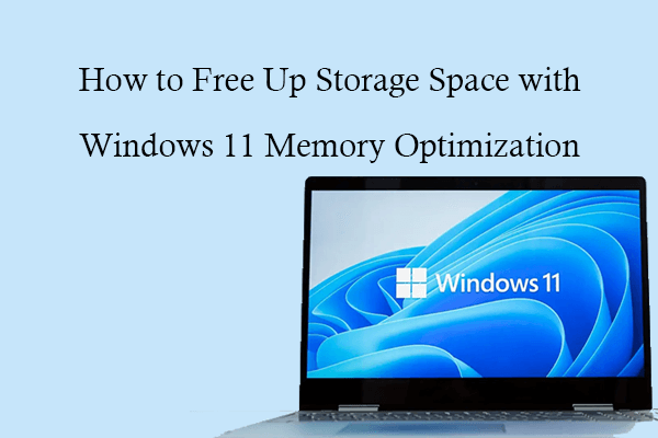 Free Up Storage Space with Windows 11 Memory Optimization: Guide