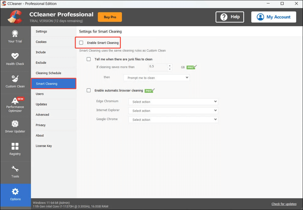 uncheck the Enable Smart Cleaning option