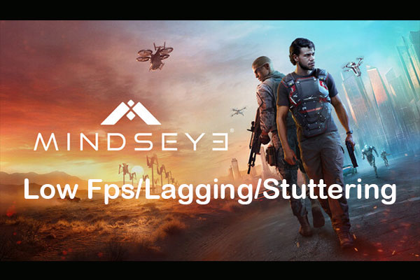 Top 6 Quick Fixes on MindsEye Low FPS/Lagging/Stuttering