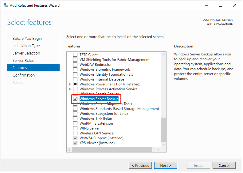 select the Windows Server Backup feature in the Feature tab