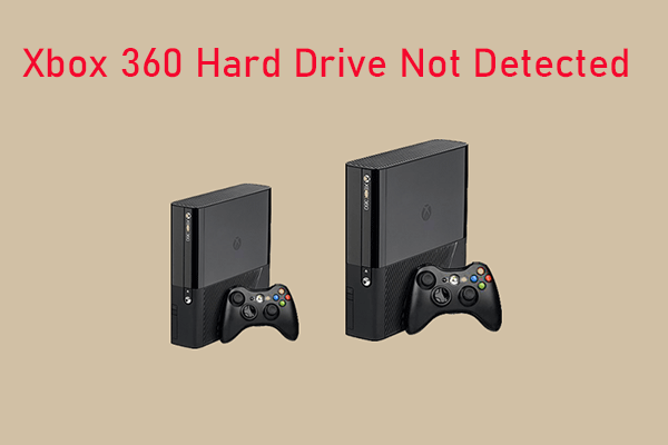 Solved: Xbox 360 Hard Drive Not Detected [7 Ways]