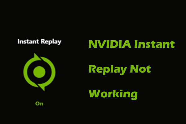 NVIDIA Instant Replay Not Working on Windows, Quick Fix Now!