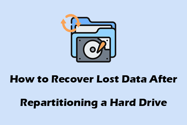 How to Recover Lost Data After Repartitioning a Hard Drive