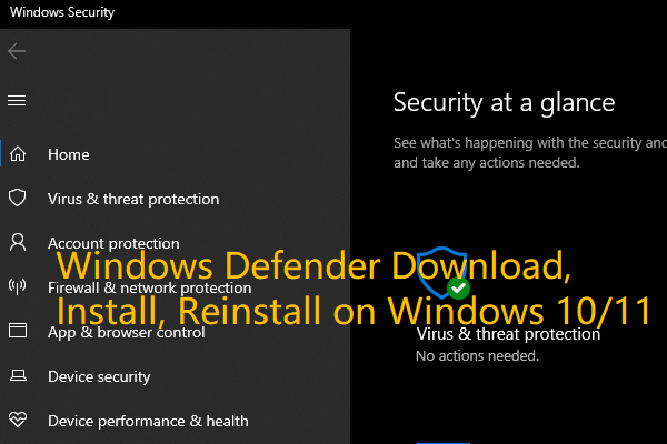 Téléchargement, installation, réinstallation de Windows Defender sur Win 10/11