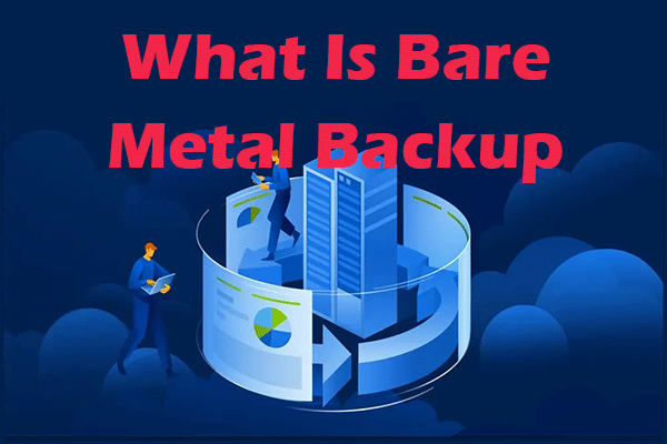 Full Guide - Bare Metal Backup and Restore for Windows PC? 