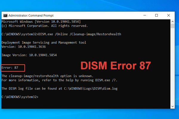What’s DISM Error 87 & Why It Occurs & How to Fix in Win11/10