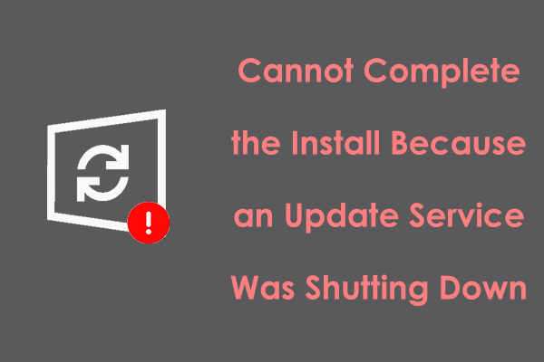 Fixed – Cannot Update Because an Update Service Was Shutting Down